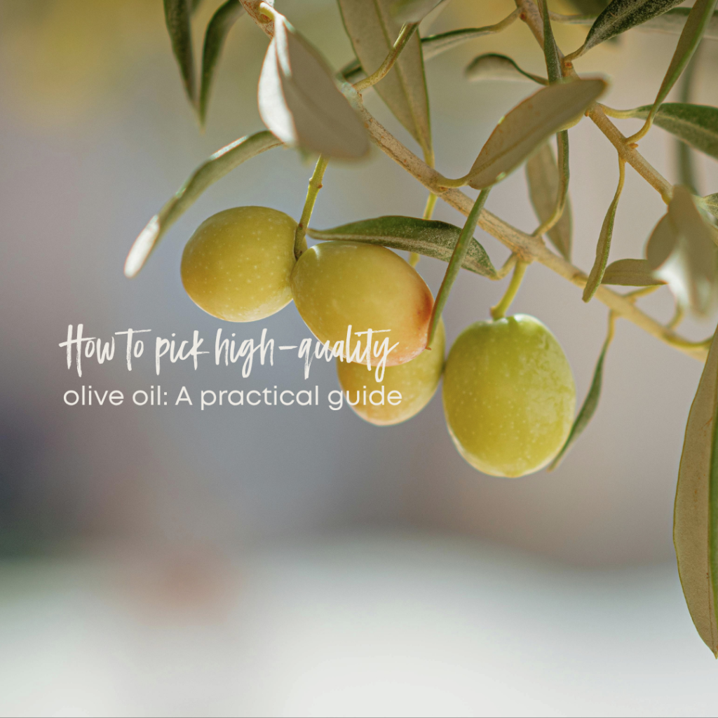 How to pick high-quality olive oil